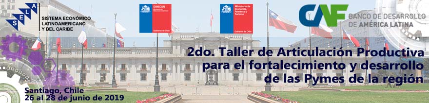 SELA: Chile acogerá un taller sobre articulación productiva para el fortalecimiento y desarrollo de las Pymes