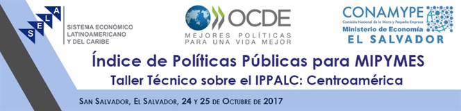 SELA realizará Taller Técnico sobre el Índice de Políticas Públicas para Mipymes (IPPALC) en Centroamérica