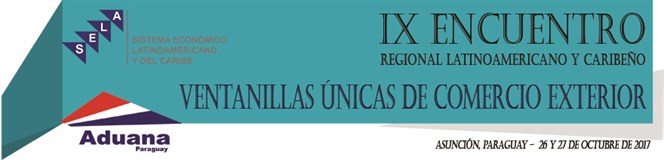 SELA organiza IX Encuentro Regional VUCE