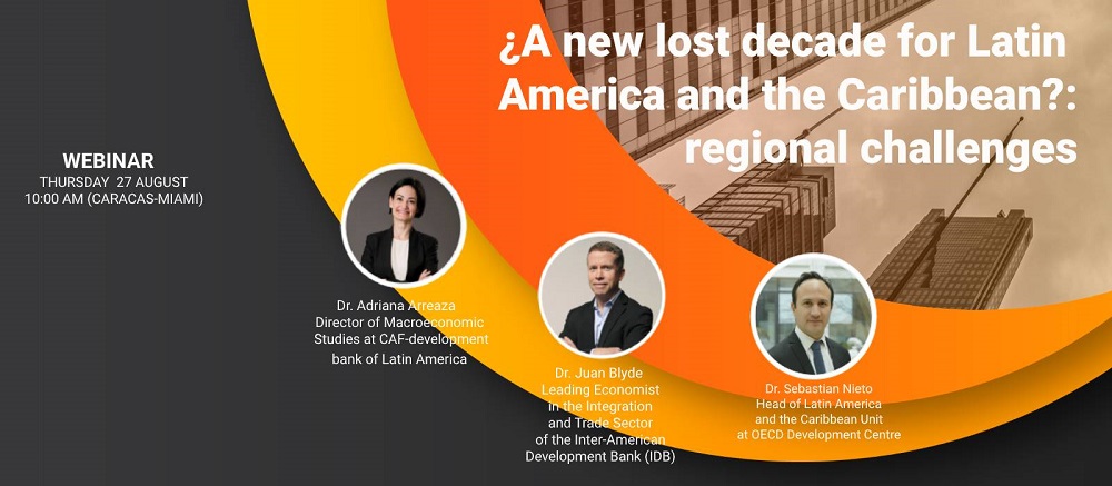 SELA Webinar to discuss whether Latin America and the Caribbean faces a new lost decade