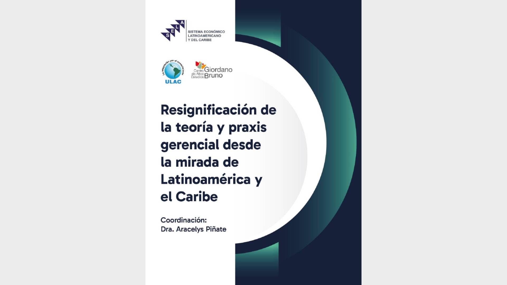 Resignificación de la Teoría y Praxis Gerencial desde la Mirada de Latinoamérica y del Caribe