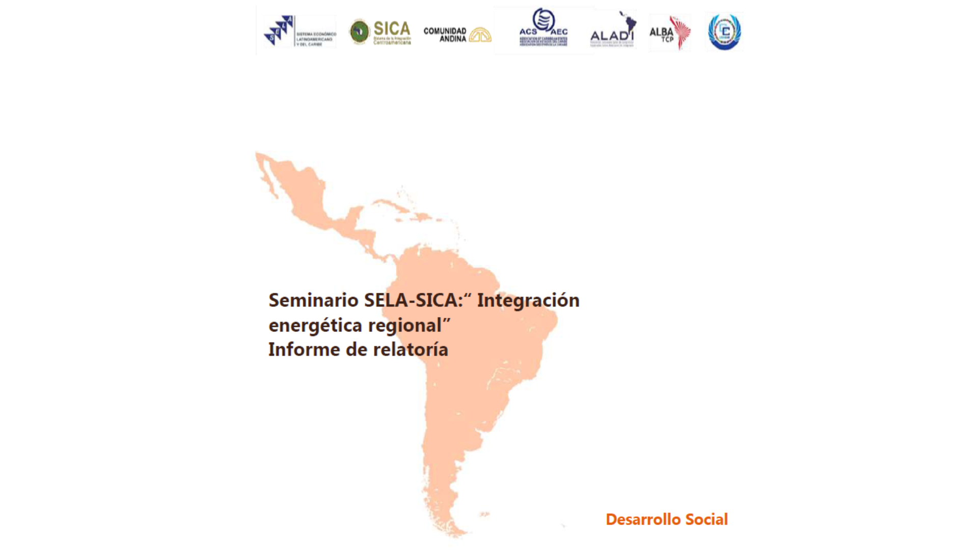 Seminario SELA-SICA: “Integración energética regional” Informe de relatoría